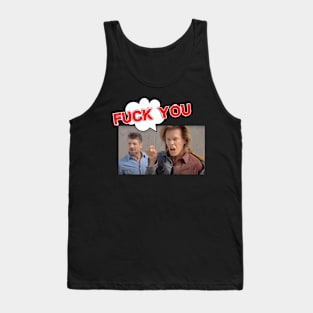 F*CK YOU - Val & Earl Tank Top